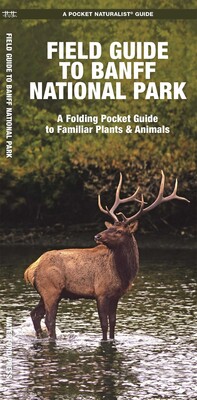 Banff National Park, Field Guide to Banff National Park, Field Guide to