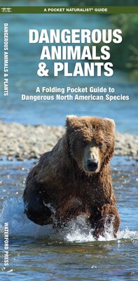 Dangerous Animals & Plants Dangerous Animals & Plants