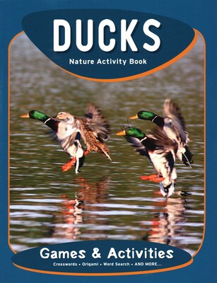 Ducks Nature Activity Book, 2nd Ed Ducks Nature Activity Book, 2nd Ed