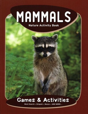 Mammals Nature Activity Book, 2nd Ed Mammals Nature Activity Book, 2nd Ed