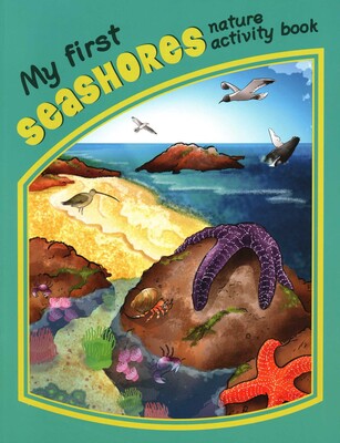 My First Seashores Nature Activity Book My First Seashores Nature Activity Book