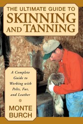Ultimate Guide to Skinning and Tanning Ultimate Guide to Skinning and Tanning