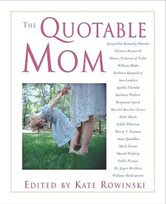 Quotable Mom Quotable Mom