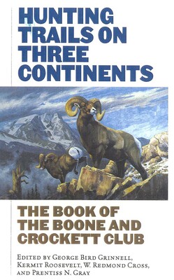 Hunting Trails on Three Continents Hunting Trails on Three Continents