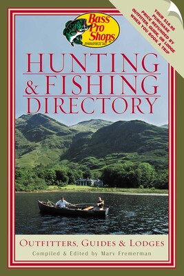 Bass Pro Shops Hunting and Fishing Directory Bass Pro Shops Hunting and Fishing Directory