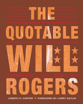 The Quotable Will Rogers The Quotable Will Rogers