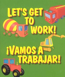 Let's Get To Work / Vamos A Trabajar Let's Get To Work / Vamos A Trabajar