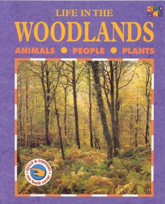 Life in the Woodlands Life in the Woodlands