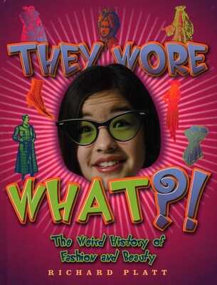 They Wore What?! They Wore What?!