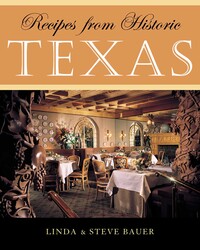 Recipes from Historic Texas Recipes from Historic Texas