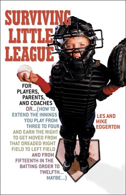 Surviving Little League Surviving Little League