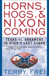Horns, Hogs, & Nixon Coming Horns, Hogs, & Nixon Coming