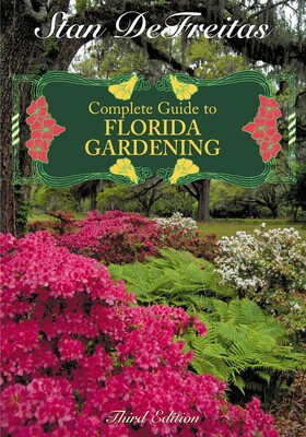 Complete Guide to Florida Gardening Complete Guide to Florida Gardening