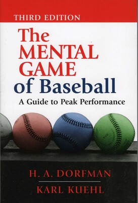 The Mental Game of Baseball The Mental Game of Baseball
