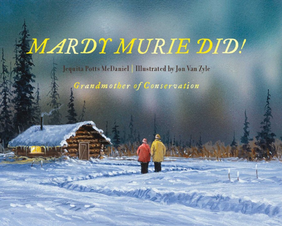 Mardy Murie Did!