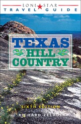 Lone Star Travel Guide to Texas Hill Country Lone Star Travel Guide to Texas Hill Country