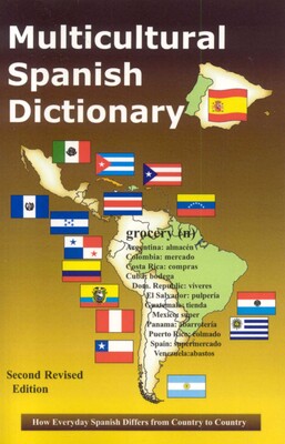 Multicultural Spanish Dictionary Multicultural Spanish Dictionary