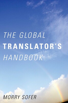 The Global Translator's Handbook The Global Translator's Handbook