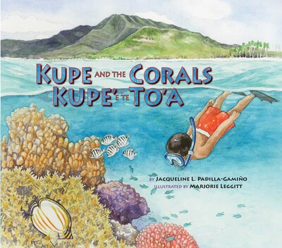 Kupe and the Corals / Kupe' e te To'a Kupe and the Corals / Kupe' e te To'a