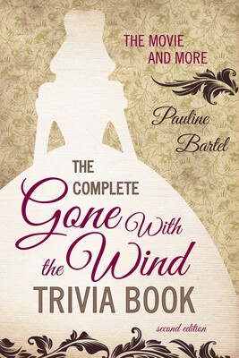 Complete Gone With the Wind Trivia Book Complete Gone With the Wind Trivia Book