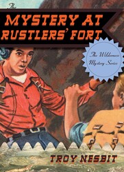 The Mystery at Rustlers' Fort The Mystery at Rustlers' Fort