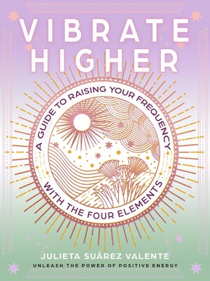 Vibrate Higher Vibrate Higher