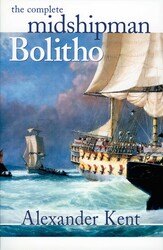 The Complete Midshipman Bolitho The Complete Midshipman Bolitho