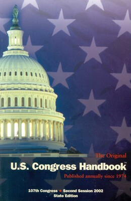 The Original U.S. Congress Handbook, 2002 The Original U.S. Congress Handbook, 2002