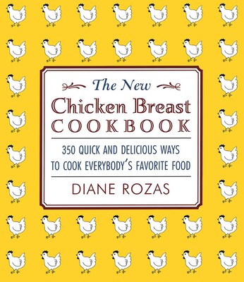 New Chicken Breast Cookbook New Chicken Breast Cookbook
