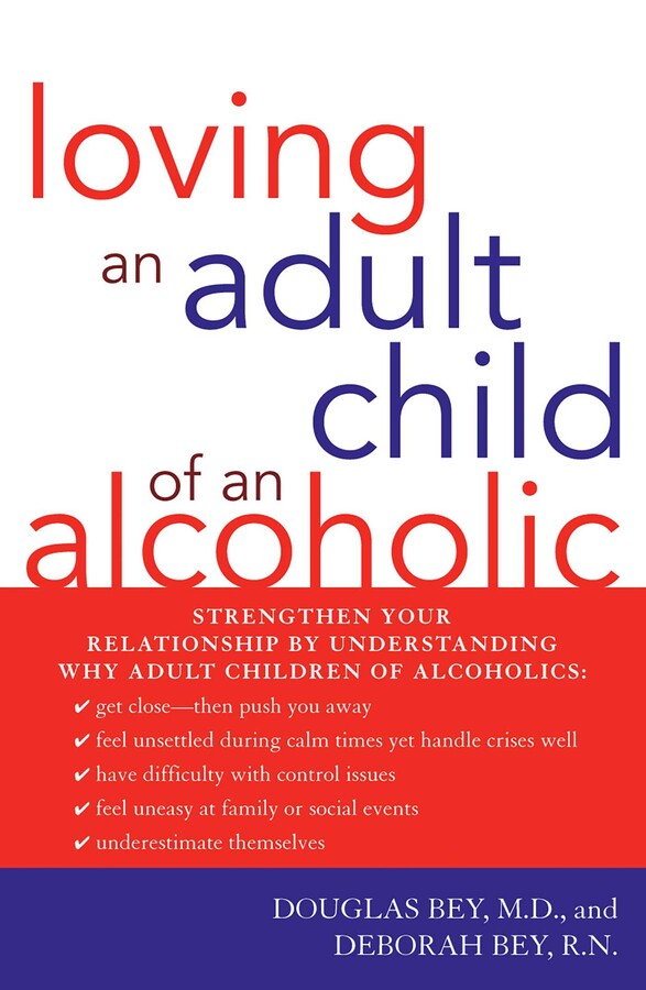Loving an Adult Child of an Alcoholic