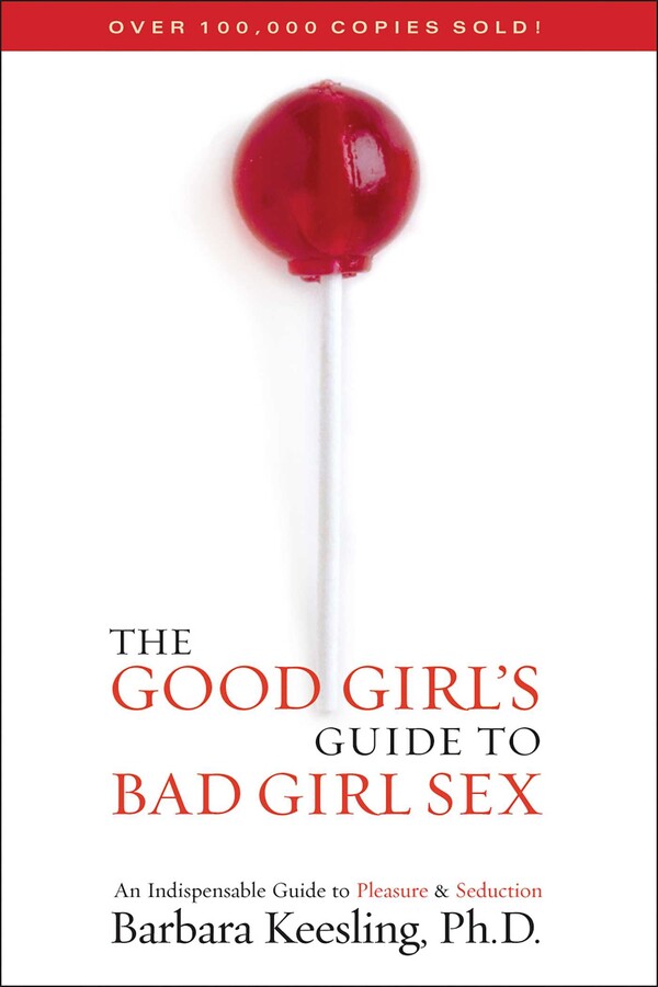 Good Girl's Guide to Bad Girl Sex