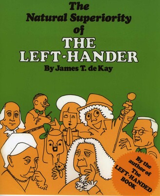 Natural Superiority of the Left-Hander Natural Superiority of the Left-Hander