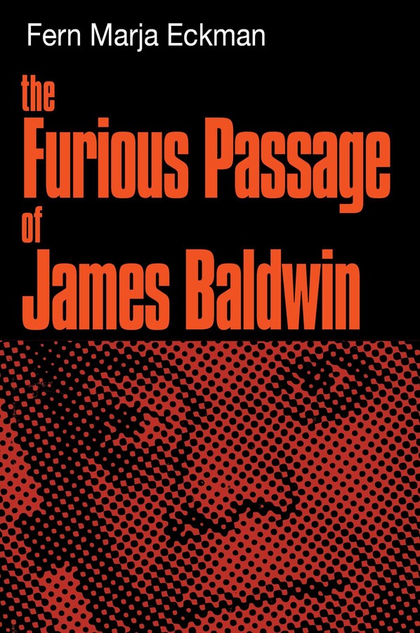 Furious Passage of James Baldwin