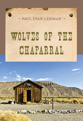 Wolves of the Chaparral Wolves of the Chaparral