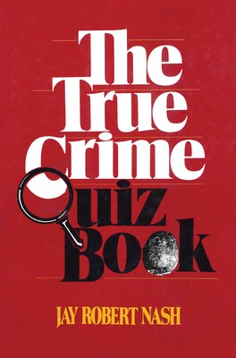 True Crime Quiz Book True Crime Quiz Book
