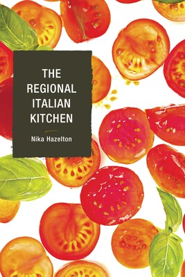 The Regional Italian Kitchen The Regional Italian Kitchen