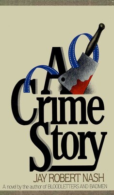 A Crime Story A Crime Story