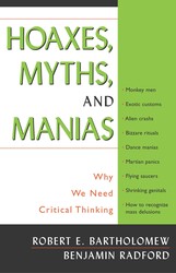 Hoaxes, Myths, and Manias Hoaxes, Myths, and Manias
