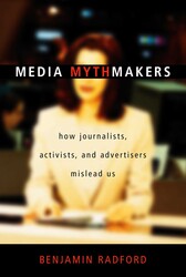 Media Mythmakers Media Mythmakers