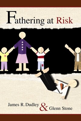 Fathering at Risk Fathering at Risk