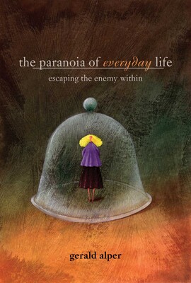 Paranoia of Everyday Life Paranoia of Everyday Life