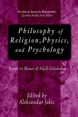 Philosophy of Religion, Physics, And Psychology Philosophy of Religion, Physics, And Psychology