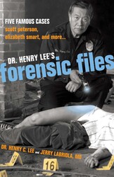 Dr. Henry Lee's Forensic Files Dr. Henry Lee's Forensic Files
