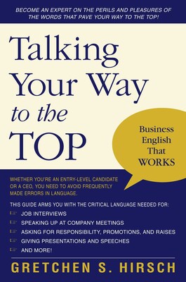 Talking Your Way to the Top Talking Your Way to the Top