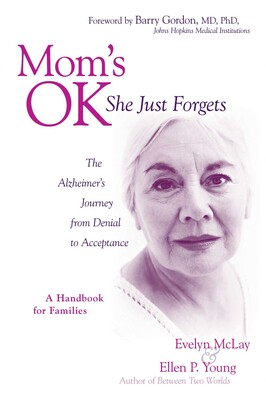 Mom's Ok, She Just Forgets Mom's Ok, She Just Forgets