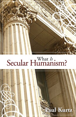 What Is Secular Humanism? What Is Secular Humanism?