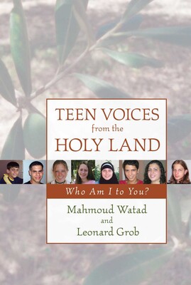 Teen Voices from the Holy Land Teen Voices from the Holy Land