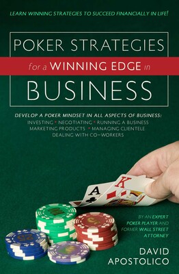 Poker Strategies for a Winning Edge in Business Poker Strategies for a Winning Edge in Business