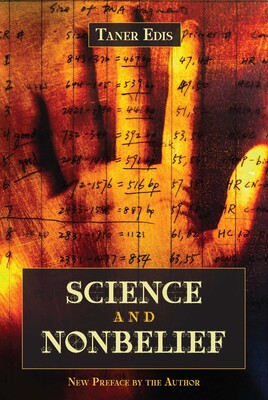 Science and Nonbelief Science and Nonbelief