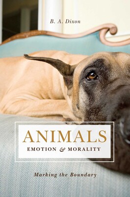 Animals, Emotion, & Morality Animals, Emotion, & Morality